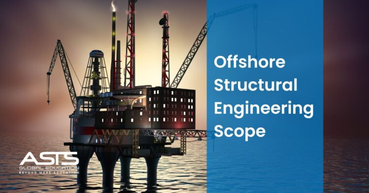 Offshore Structural Engineering Scope