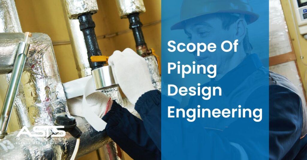 Scope Of Piping Design Engineering