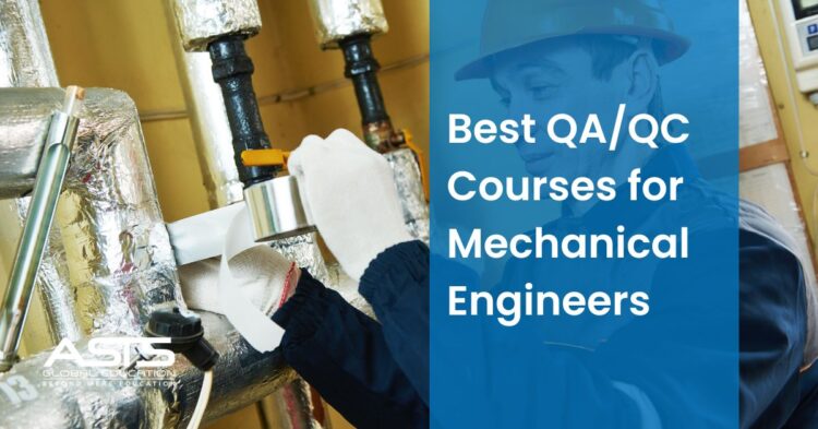 Best QA/QC Courses for Mechanical Engineers