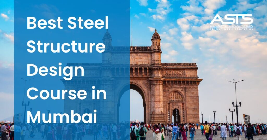 Best Steel Structure Design Course in Mumbai [July, 2026]