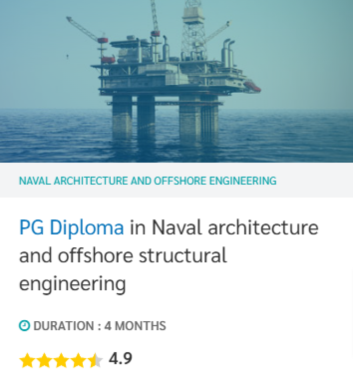 PG Diploma in Naval architecture and offshore structural engineering