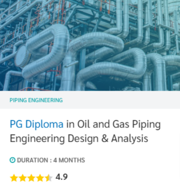 PG Diploma in Oil and Gas Piping Engineering Design & Analysis