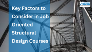 Key Factors  Job Oriented Structural Design Courses