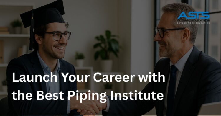 best institute for piping courses classroom training